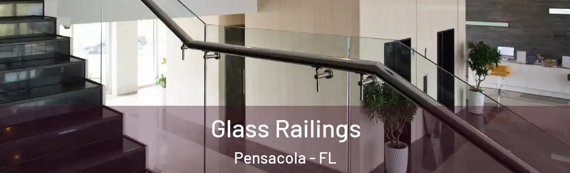  Glass Railings Pensacola - FL